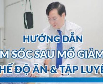 Chế độ ăn uống và vận động sau phẫu thuật nội soi thu nhỏ dạ dày như thế nào?